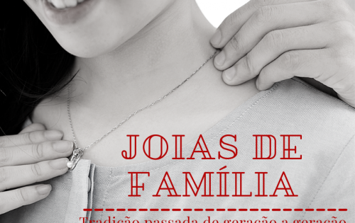 Joia de família: uma tradição passada de geração em geração